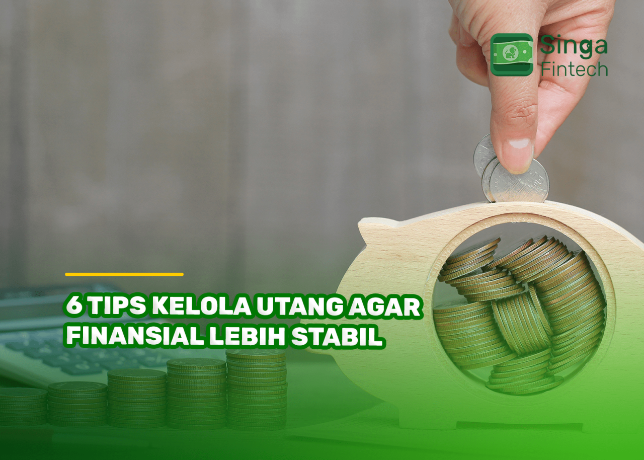 Strategi Mengelola Utang Agar Tidak Menumpuk