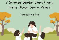Strategi Meningkatkan Keterampilan Belajar Efektif