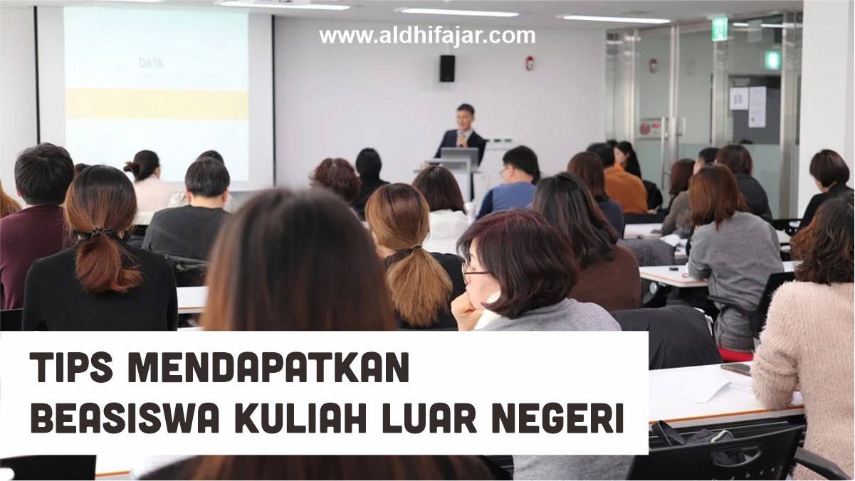 √ Tips Mendapatkan Beasiswa Kuliah Luar Negeri