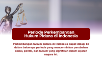 Sejarah Perkembangan Hukum Di Indonesia Sejak Kemerdekaan