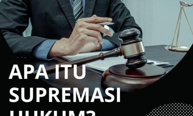 PPKN Kelas 12 SMA: Apa Yang Dimaksud Dengan Supremasi Hukum? Berikut ... Pengaruh Supremasi Hukum Dalam Masyarakat Dan Politik