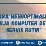 Bagaimana Cara Mengoptimalkan Kinerja Laptop dan Komputer? | XL SATU Bagaimana Cara Mengoptimalkan Kinerja Komputer Yang Lambat